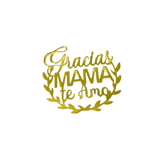 Aplique Gracias Mamá Te Amo x6und