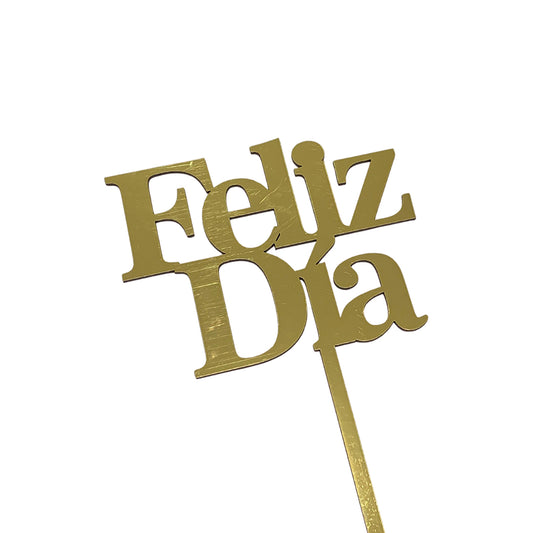 Topper Feliz Día Pequeño Dorado REF: M6-14